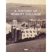 A History Of Robert College ( 2 Cilt Set )