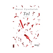 Tol - Murat Uyurkulak - Can Yayınları