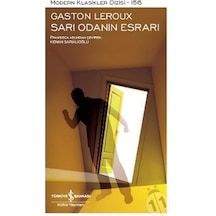 Sarı Odanın Esrarı -  Modern Klasikler 156 -  Gaston Leroux -  İş Bankası Kültür Yayınları