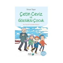 Fom Kitap Yayınları Çetin Ceviz Ve Gözlüklü Çocuk - Sinan Yaşar