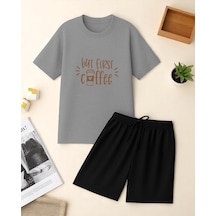Uyguntarz But First Coffee Baskı Şort Takım Gri Uyguntarz But First Coffee Baskı Şort Takım Gri