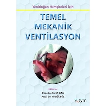 Yenidoğan Hemşireleri İçin Temel Mekanik Ventilasyon