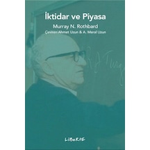 İktidar ve Piyasa - Murray N. Rothbard - Liberte