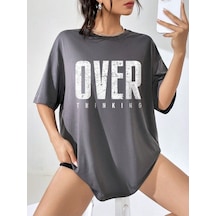 Over Thinking T-shirt - Füme Baskılı Oversize Bisiklet Yaka Kısa Kol Tişört Füme