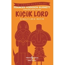 Küçük Lord-Kısaltılmış Metin - Frances Hodgson Burnett - İş Bankası Kültür Yayınları