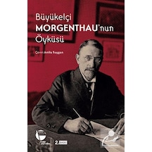 Büyükelçi Morgenthau'nun Öyküsü - Henry Morgenthau - Belge Yayınları