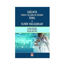 Sağlıkta Güncel Gelişmeler Işığında Temel Ve Klinik Yaklaşımlar