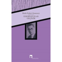 Edebiyatçılar Geçiyor - Halit Fahri Ozansoy - Dergah Yayınları