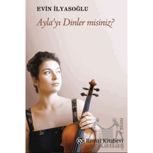 Ayla Yı Dinler Misiniz Remzi Kitabevi Ciltli