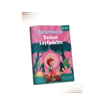 Aktivitelerle Doğayı Keşfedelim - Okul Öncesi Zihinsel, Öğretici, Aktivite, Etkinlik Kitabı