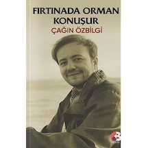 Fırtınada Orman Konuşur - Çağın Özbilgi - Klaros Yayınları