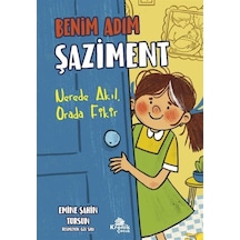 Benim Adım Şaziment / Emine Şahin Tursun