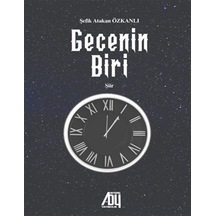 Gecenin Biri / Şefik Atakan Özkanlı