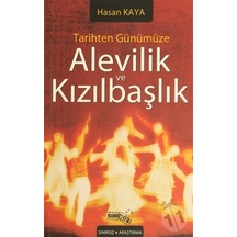 Tarihten Günümüze Alevilik ve Kızılbaşlık - Hasan Kaya - Sınırsız Kitap