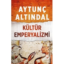 Kültür Emperyalizmi / Aytunç Altındal