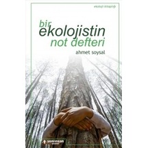 Bir Ekolojistin Not Defteri - Ahmet Soysal - Yeni İnsan Yayınevi