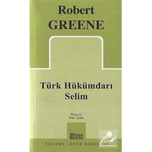 Türk Hükümdarı Selim / Robert Greene