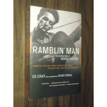 Ramblin' Man The Life And Times Of Woody Guthrie