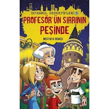 İstanbul Dedektifleri - Profesör'ün Sırrının Peşinde - Mustafa Orakçı - Genç Timaş