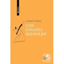 Çok Gölgeli Bedenler - Cumali Yılmaz - Anima