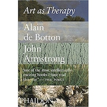 Art as Therapy - Alain De Botton -  John Armstrong - Phaidon