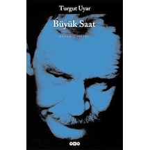 Büyük Saat - Turgut Uyar - Yapı Kredi Yayınları