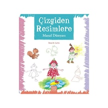 Çizgiden Resimlere - Masal Dünyası