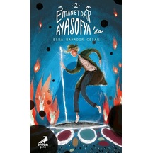 Emanetdar Ayasofya'da / Esra Bahadır Cesar