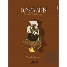 Konsomatris - Murat Serdar Arslantürk - Librum Kitap