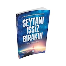 Şeytanı İşsiz Bırakın - Recep Reşit Doğan - Mavi Çatı Yayınları