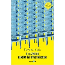 8-9 Senedir Kendimi İyi Hissetmiyorum - Ezjı-759606