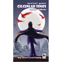 Çılgınlar Sınıfı - Sırlar Takımı - Mavisel Yener - Bilgi Yayınevi