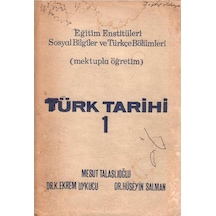 Türk Tarihi 1 Eğitim Enstitüleri Sosyal Bilgiler Ve Türkçe Bölümleri Mektupla Öğretim