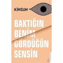 Baktığın Benim Gördüğün Sensin / Kinsun
