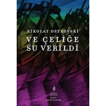 Ve Çeliğe Su Verildi - Ezjı-884187
