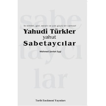 Yahudi Türkler Yahut Sabetaycılar - Mehmed Şevket Eygi - Tarih Encümeni Yayınları