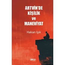 Artvin'de Kişilik Ve Maneviyat Hakan Işık