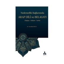 Nedensellik Bağlamında Arap Dili Ve Belagatı / Dr. Nurullah İrven