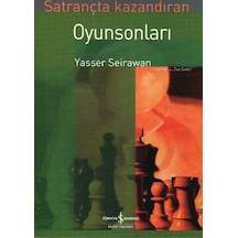 Satrançta Kazandıran Oyun Sonları - Yasser Seirawan - İş Bankası Kültür Yayınları