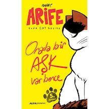 Orada Bir Aşk Var Bence-Arife Evde Cat Başına - Rewhat - Alfa Yayıncılık