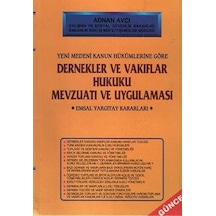Dernekler Ve Vakıflar Hukuku Mevzuatı Ve Uygulaması Ciltli : Yeni Medeni Kanun Hükümlerine Göre Emsal Yargıtay Kararları Sku: Zeusstk01e1098575