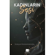 Kadınların Sesi / Süreyya Karaosmanoğlu