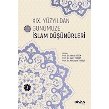 19. Yüzyıldan Günümüze İslam Düşünürleri  - Cilt 2 - Divan Kitap