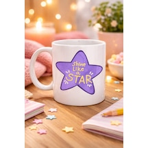 Shine Like A Star Motivasyon Mesajlı Mor Yıldız Tasarımlı Porselen Kupa Model 122 , Günlük Kullanım &amp Hediye Kupası