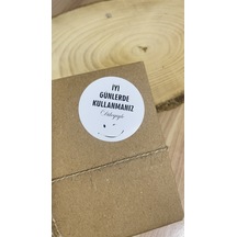 İyi Günlerde Kullanmanız Dileğiyle Yuvarlak Yapışkanlı Etiket 5x5cm 100 Adet