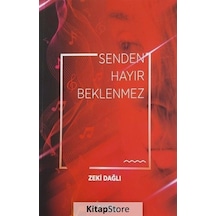 Senden Hayır Beklenmez - Zeki Dağlı - Kültür Ajans Tanıtım ve Organizasyo