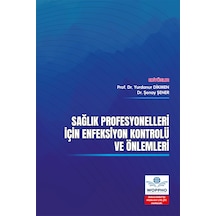 Sağlık Profesyonelleri İçin Enfeksiyon Kontrolü Ve Önlemleri