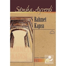 Rahmet Kapısı - Samiha Ayverdi - Kubbealtı Neşriyatı
