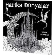 Harika Dünyalar - Yetişkinler İçin Boyama Kitabı - Kerby Rosanes - Romos