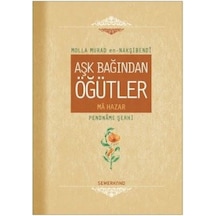 Aşk Bağından Öğütler - Molla Murad En-Nakşibendi - Semerkand Yayınları